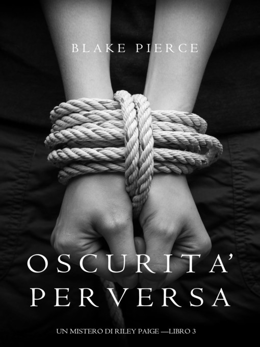 Title details for Oscurita' Perversa by Blake Pierce - Available